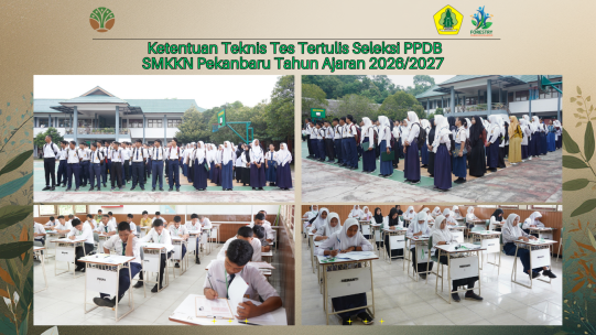KETENTUAN TEKNIS TES TERTULIS SELEKSI PPDB SMK KEHUTANAN NEGERI PEKANBARU TAHUN AJARAN 2026/2027