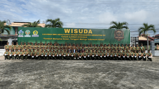 WISUDA ANGKATAN XV SMK KEHUTANAN NEGERI PEKANBARU