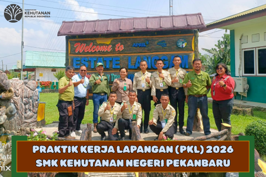 SMK Kehutanan Negeri Pekanbaru Antar Siswa Kelas XII ke Berbagai Lokasi PKL di Sumatera